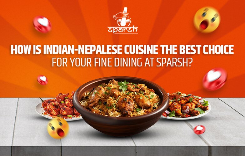 Indian-Nepalese cuisine for fine dining